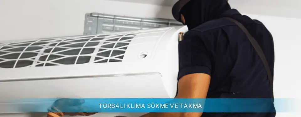 Torbalı İlçemi Daikin Klima Sökme ve Takma